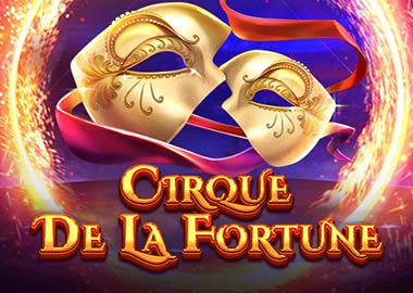 Cirque De La Fortune